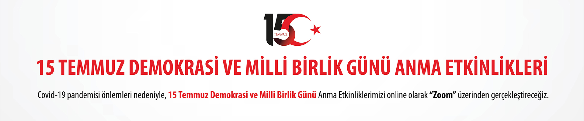 15 Temmuz Demokrasi ve Milli Birlik Günü Anma Etkinlikleri