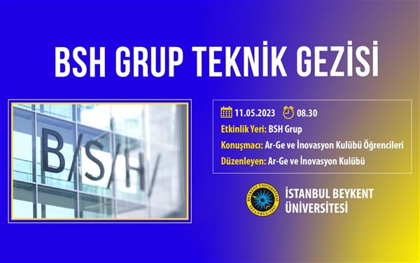 bsh-grup-teknik-gezisi