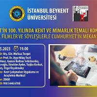 cumhuriyetin-100-yilinda-kent-ve-mimarlik-temali-konusmalar-1-kisa-filmler-ve-soylesilerle-cumhuriyetin-mekanlari