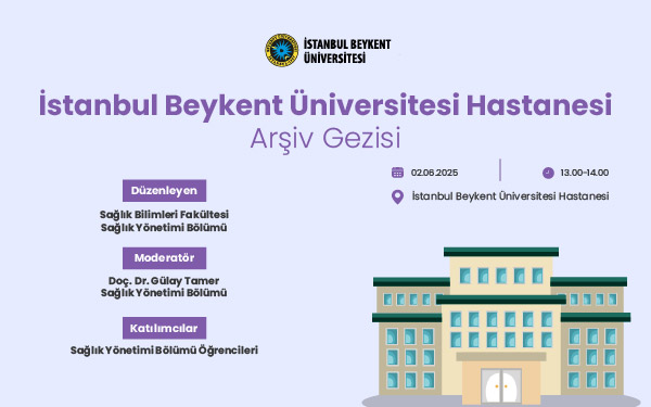 I╠çstanbul Beykent U╠êniversitesi Hastanesi Ars╠ğiv Gezisi-04