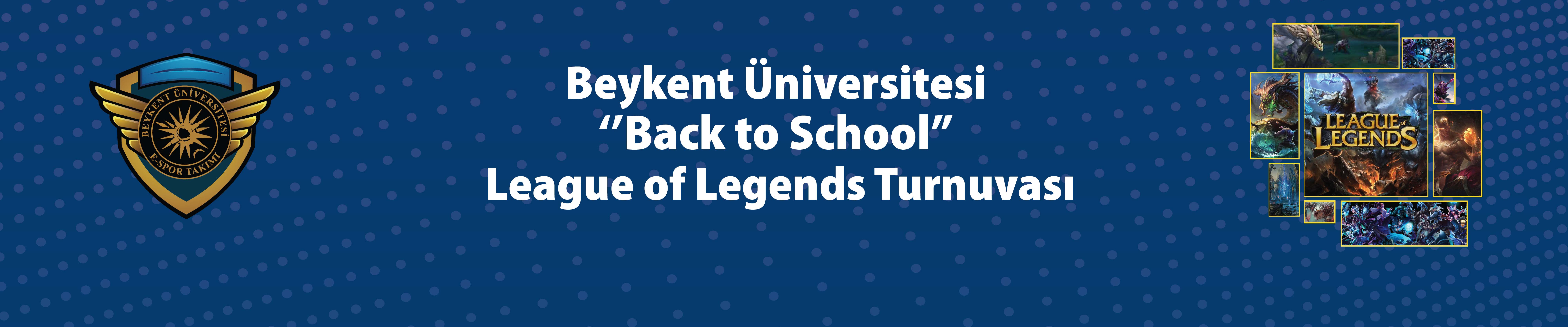 “Back to School” League of Legends Turnuvası Başvuruları Başladı