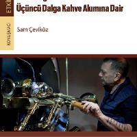 SamÇeviközleÜçüncüDalgaKahveAkımınaDair