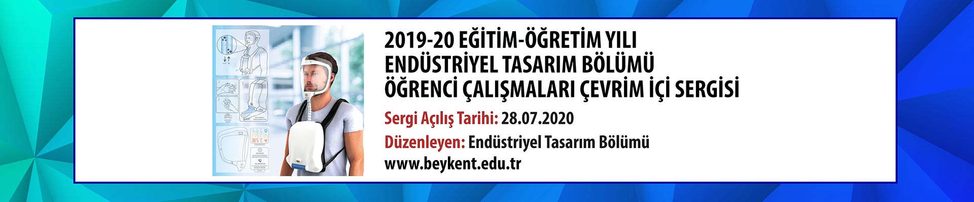 Endüstriyel Tasarım Bölümleri (TR, EN) 2019-2020 Eğitim-Öğretim Yılı Öğrenci Çalışmaları Çevrim İçi Sergi